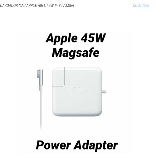 CARGADOR MAC APPLE AIR L 45W 14.85V  3.05A