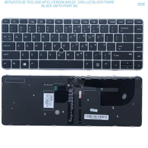 REPUESTO DE TECLADO HP ELITEBOOK 840 G3   CON LUZ SILVER FRAME BLACK  (WITH POINT W)